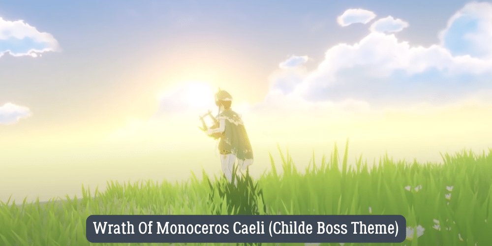 Wrath Of Monoceros Caeli (Childe Boss Theme)